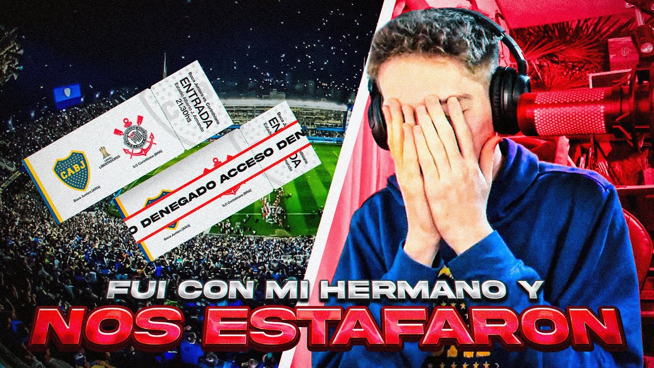 FUI A LA BOMBONERA CON MI HERMANO Y NOS ESTAFARON...