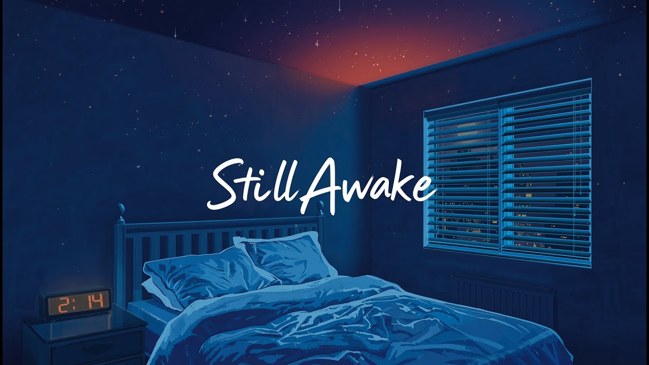 Still Awake – Late-Night Emotional Pop / Reflective Healing Song