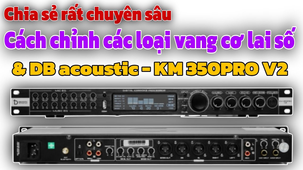 *# Chi tiết nhất. Cách chỉnh vang cơ lai số KM 350PRO V2 và các dòng vang cơ lai số khác