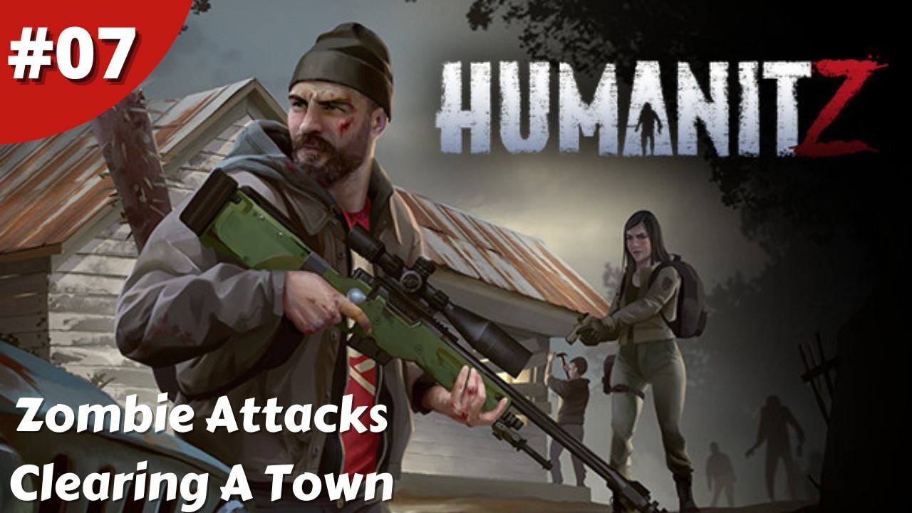 Looting Town For Food & Zombies Attack In My Sleep - Humanitz - #07 - Gameplay