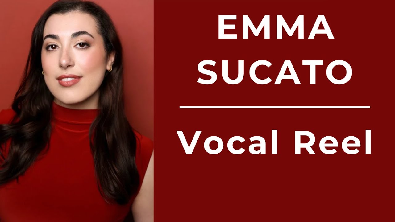 Emma Sucato | Vocal Reel