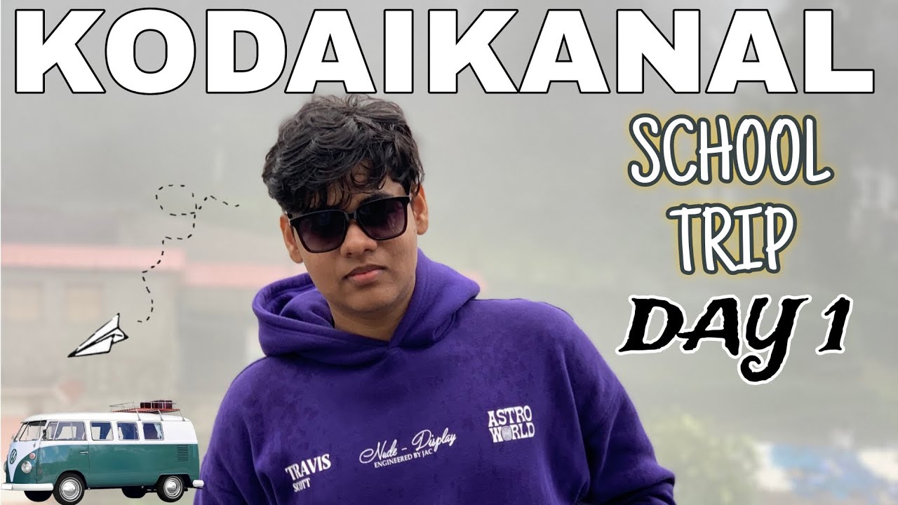 DAY 01 OF SCHOOL TRIP KODAIKANAL🥶❄️PLUS TWO SCHOOL TRIP IN MALAYALAM🥰LAST SCHOOL LIFE TOUR✨️