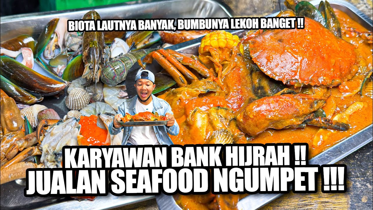 MANTAN MARKETING BANK HIJRAH JUALAN SEAFOOD NGUMPET DALAM GANG, BUMBUNYA BEDA DARI YANG LAIN !!