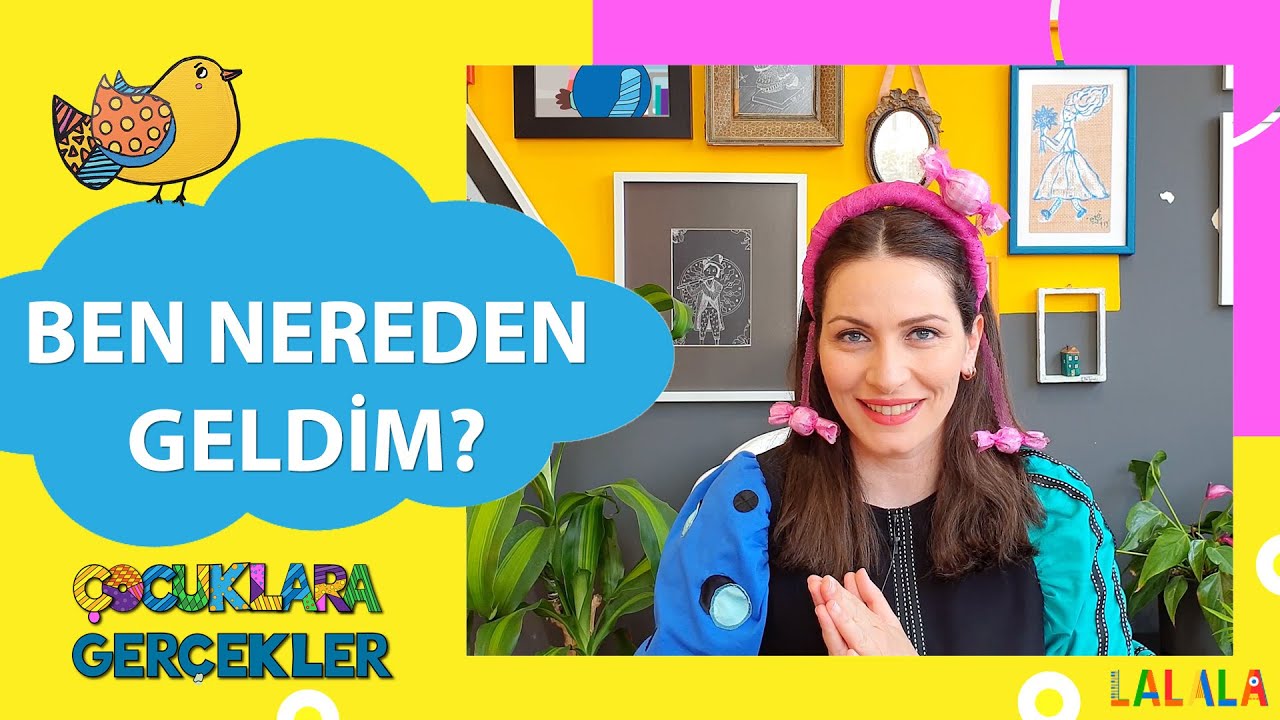 Çocuklara Gerçekler | Bölüm-2 | Ben Nereden Geldim?