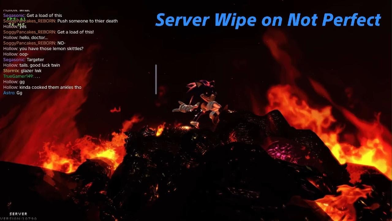 Server Wipe on Not Perfect (Outcome Memories)