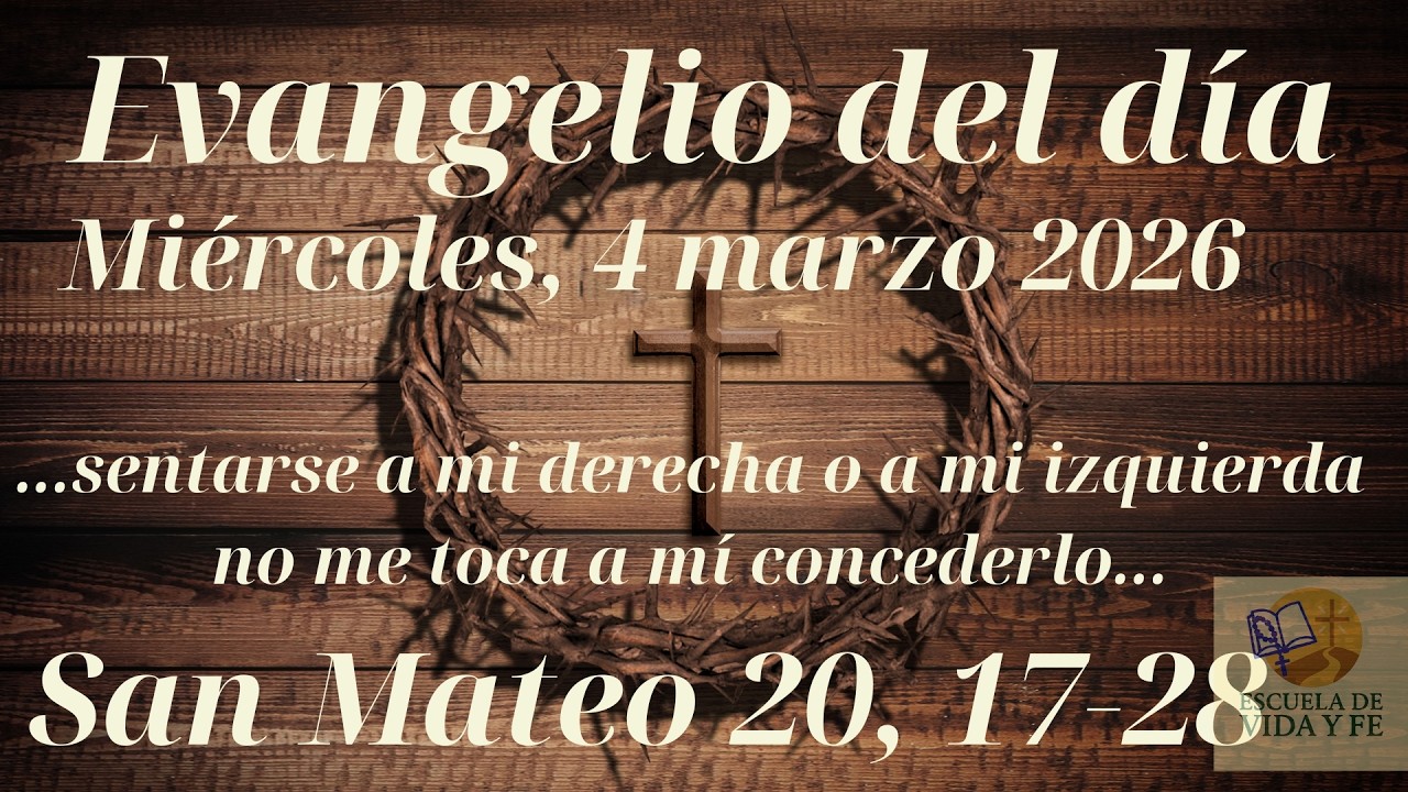 Evangelio De Hoy, Miércoles 4 De Marzo 2026 | San Mateo 20, 17-28 #evangelio