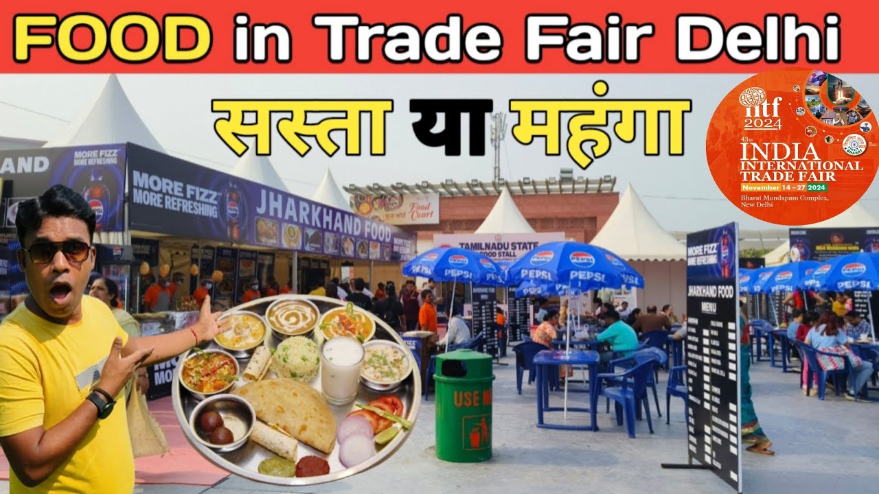 Food in Trade Fair Delhi 2024 / Trade fair 2024 delhi / international trade fair 2024/ IITF 2024