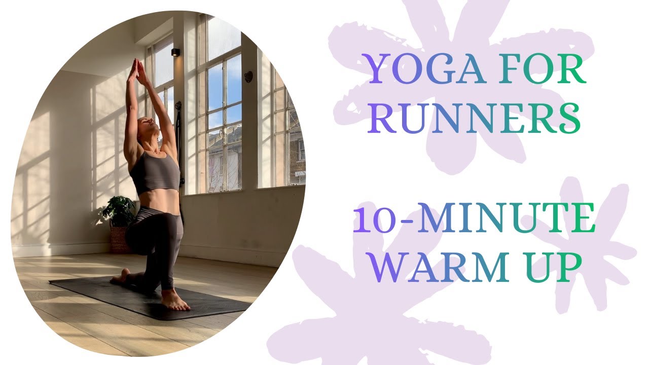 Yoga for Runners: Pre-Run Warm-Up