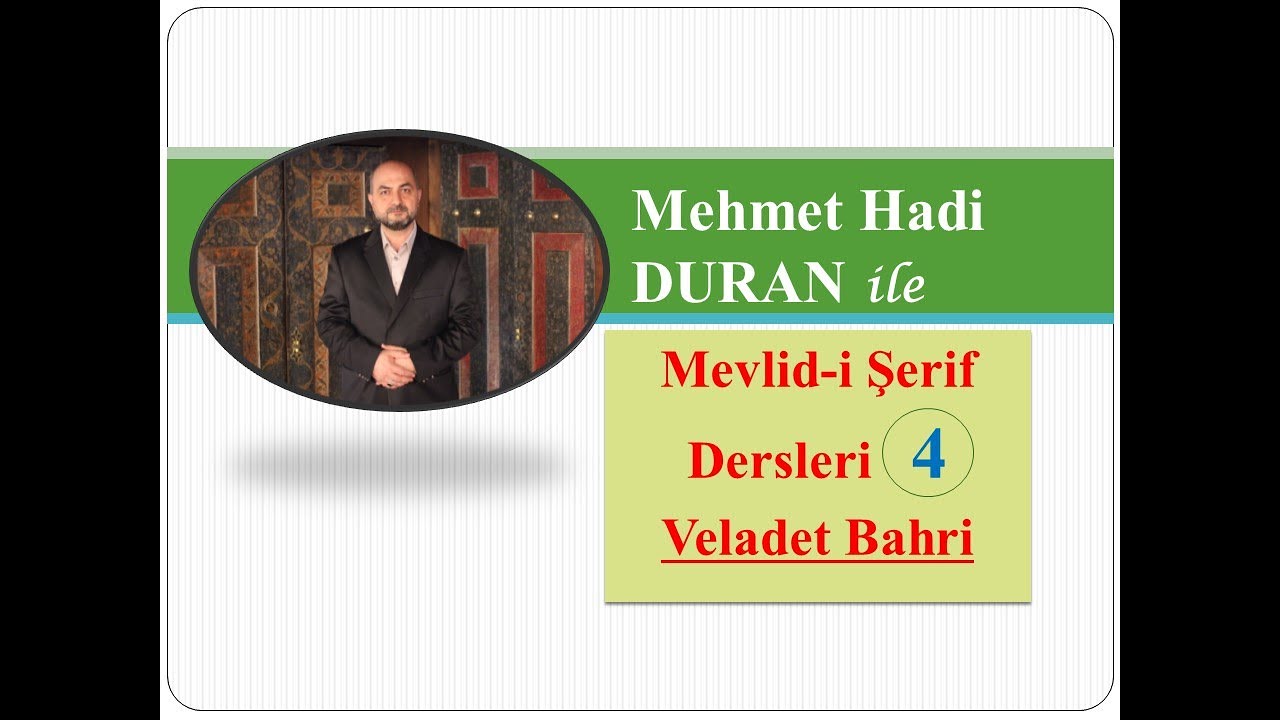 Mevlid-i Şerif Dersleri 4 Veladet Bahri