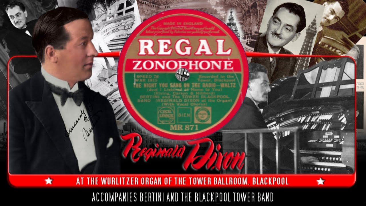 The Night You Sang on the Radio - Reginald Dixon at the Theatre Organ with Bertini and his Band.