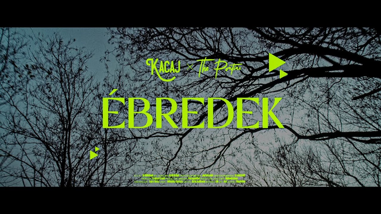 KACAJ & The Pontiac - Ébredek (Hivatalos Videoklip)