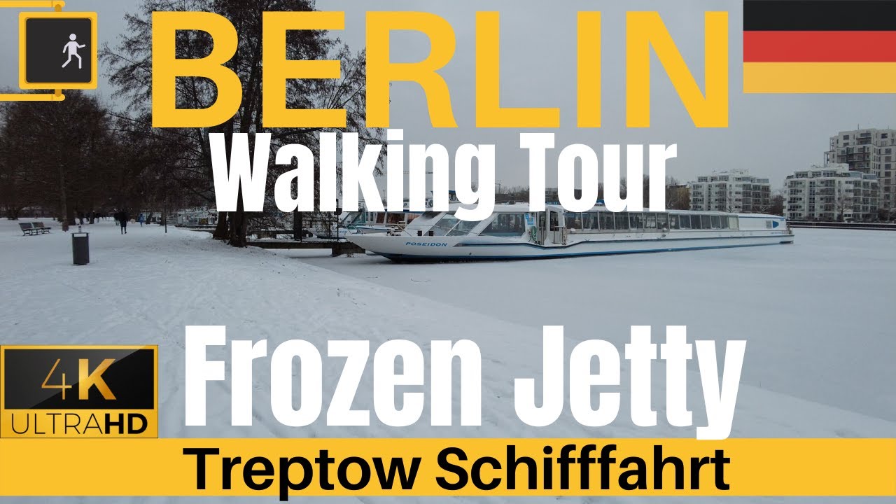 Berlin Germany Walking【4K】Tour | Treptow Schifffahrt  | Berlin Winter | Frozen Berlin Harbor