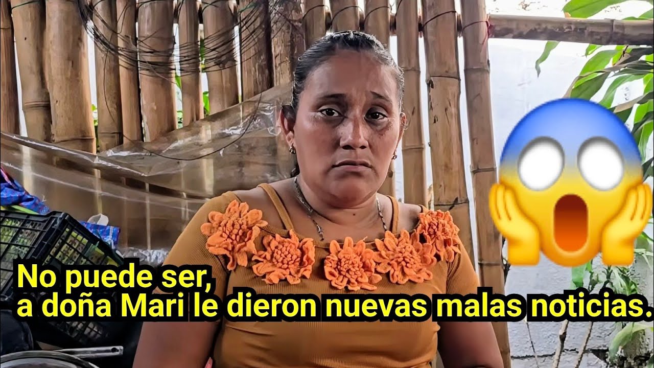 😱😱NO PUEDE SER, A DOÑA MARI LE DIERON NUEVAS MALAS NOTICIAS.😱😱