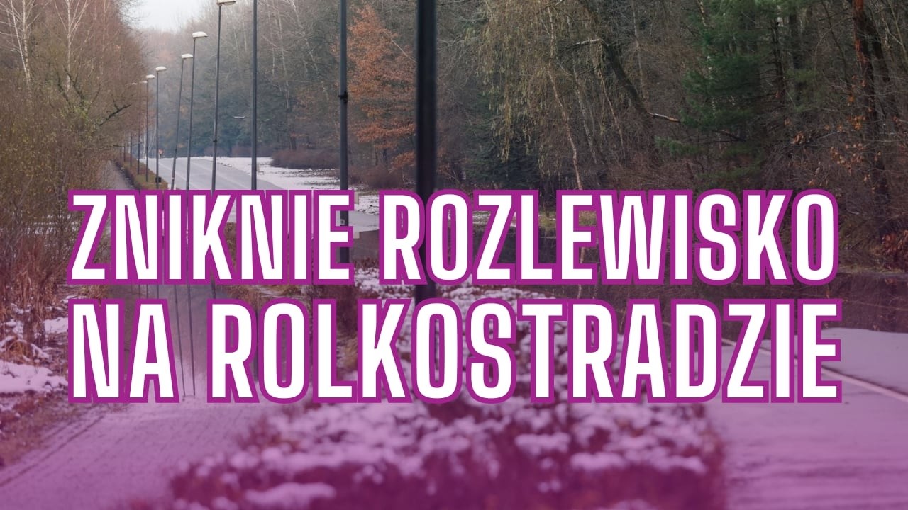 Rolkostrada w Katowicach do naprawy. Zniknie rozlewisko