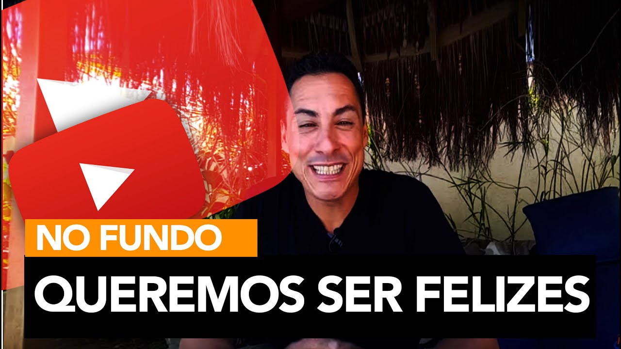 11 - No fundo queremos ser felizes | Rodrigo Cardoso