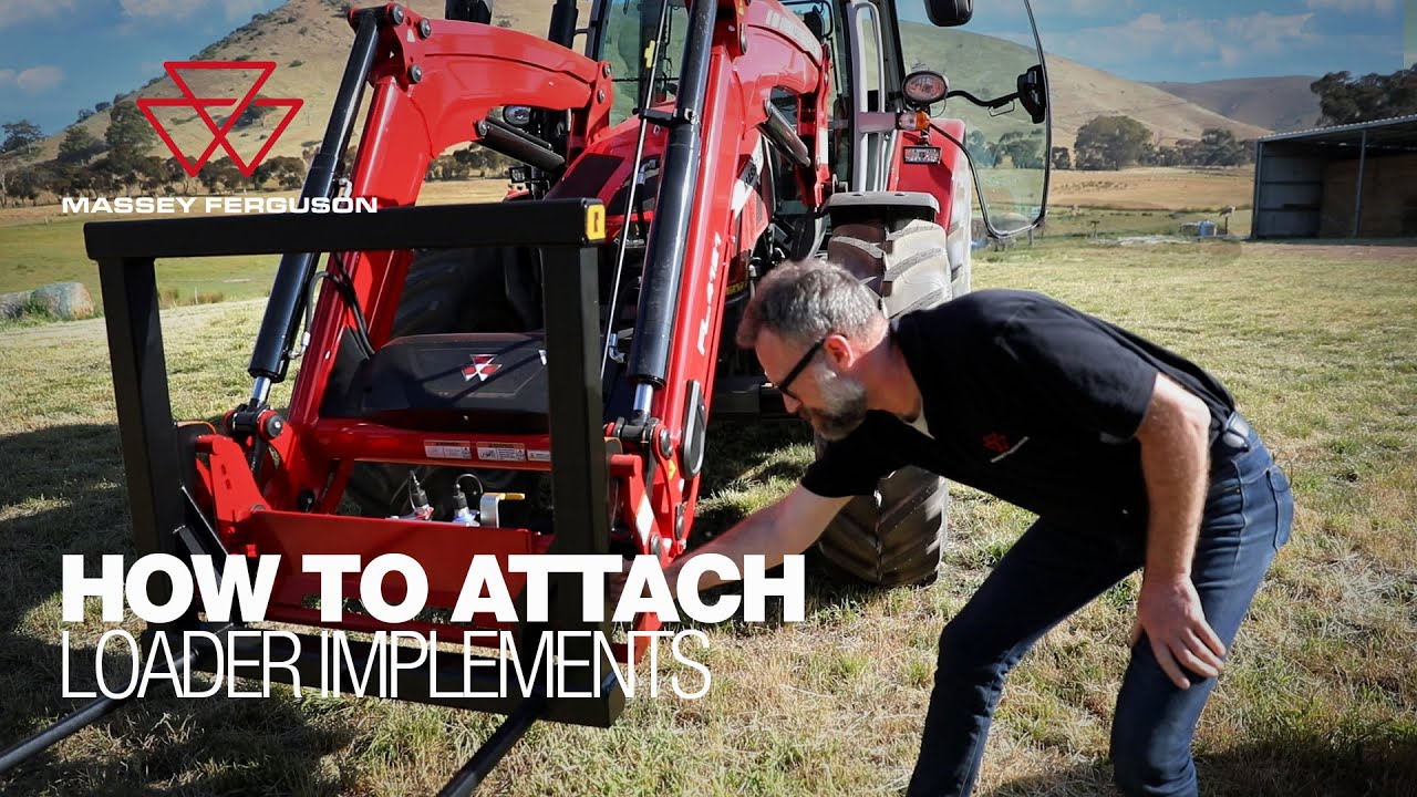 How to Attach Massey Ferguson Loader Implements