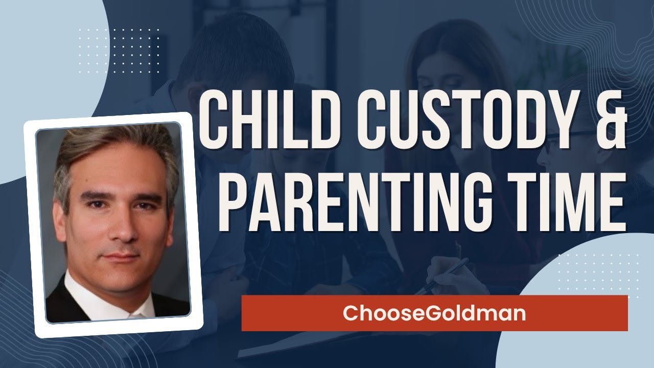 Child Custody and Parenting Time