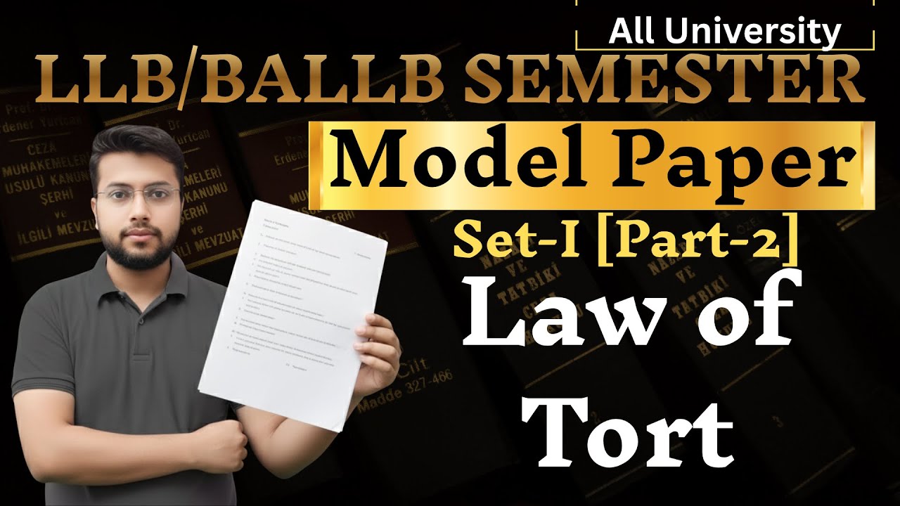 LLB 1st Semester | Law of Tort || Model Paper SET-1 | Part-2 | tort imp Que || Adv. Jaiswal sir