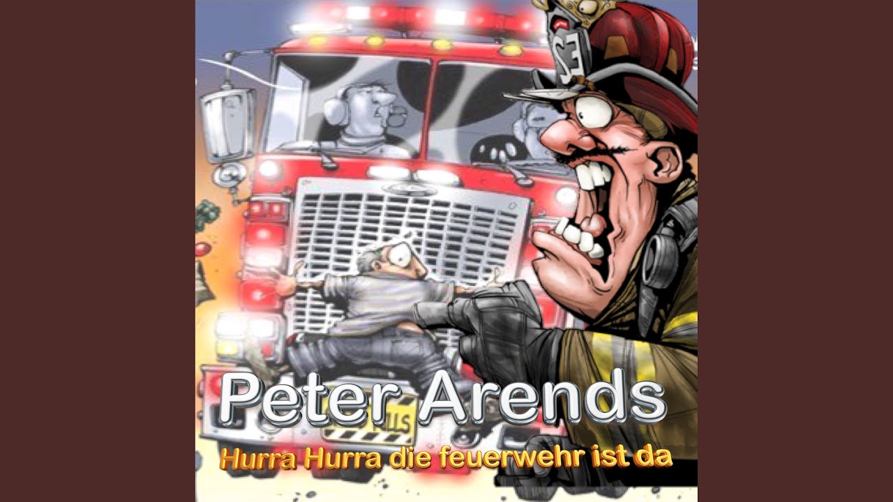Hurra Hurra die Feuerwehr ist da (Remix)
