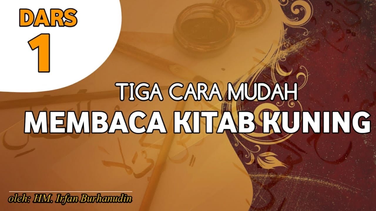 Tiga Cara Mudah Membaca Kitab kuning