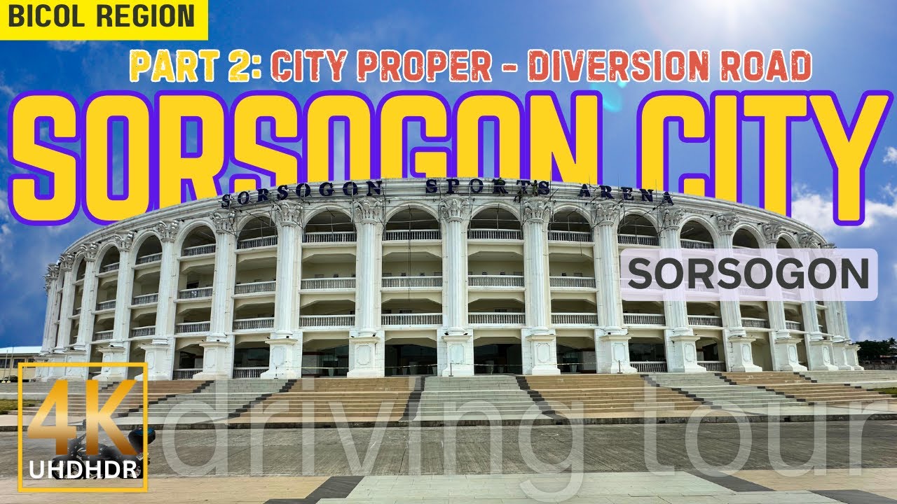 [PART 2] Sorsogon City Driving Tour | Sorsogon City Proper - Sorsogon Diversion Road | Bicol Region
