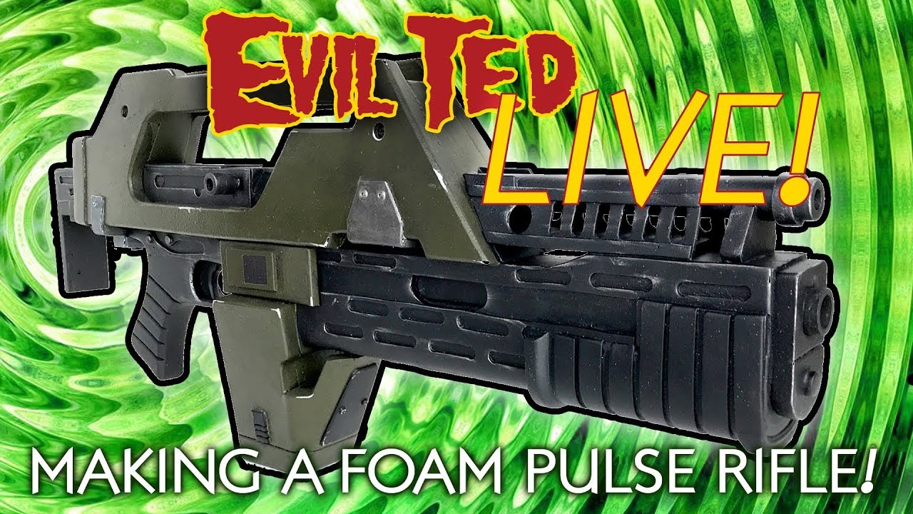 Evil Ted Live: Making a Foam Pulse Rifle