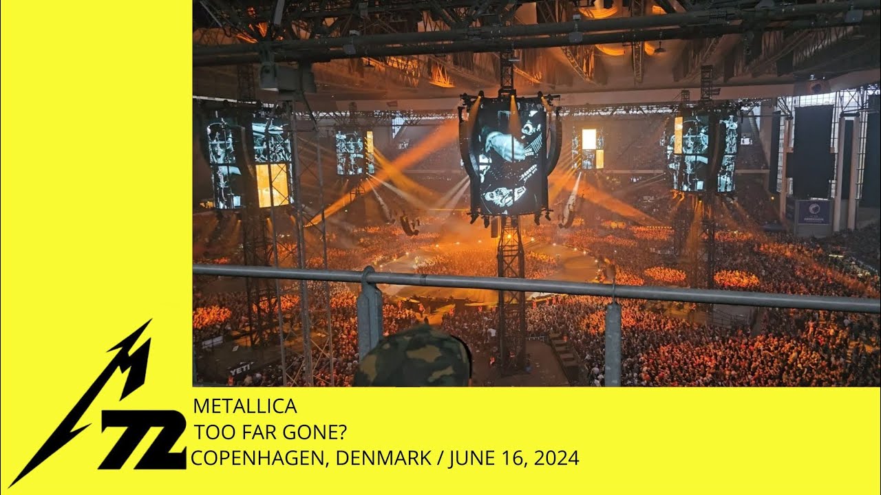 Metallica - Too Far Gone? (Live Copenhagen, Denmark 16.06.2024) [4K]