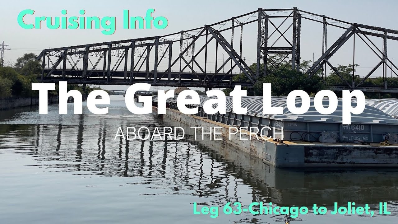 Great Loop Cruising Info: Leg 63-Chicago to Joliet, IL