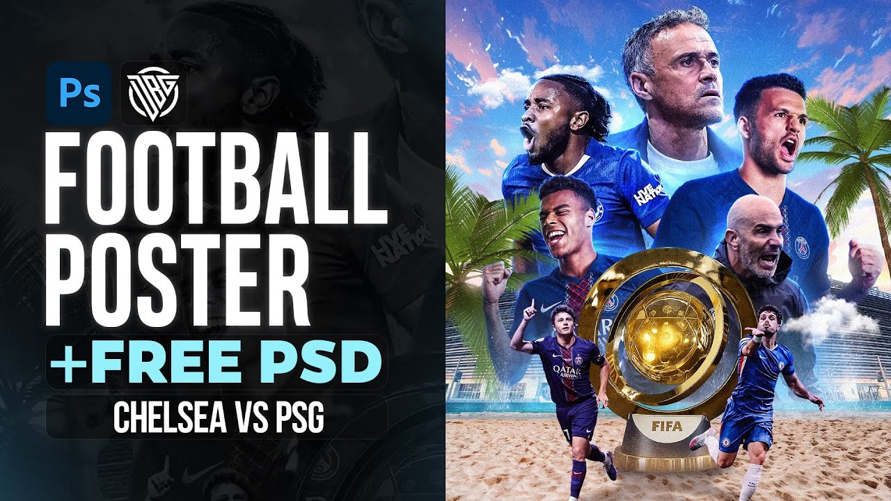 How To Create a Football Matchday Poster | Chelsea VS PSG | Photoshop Tutorial