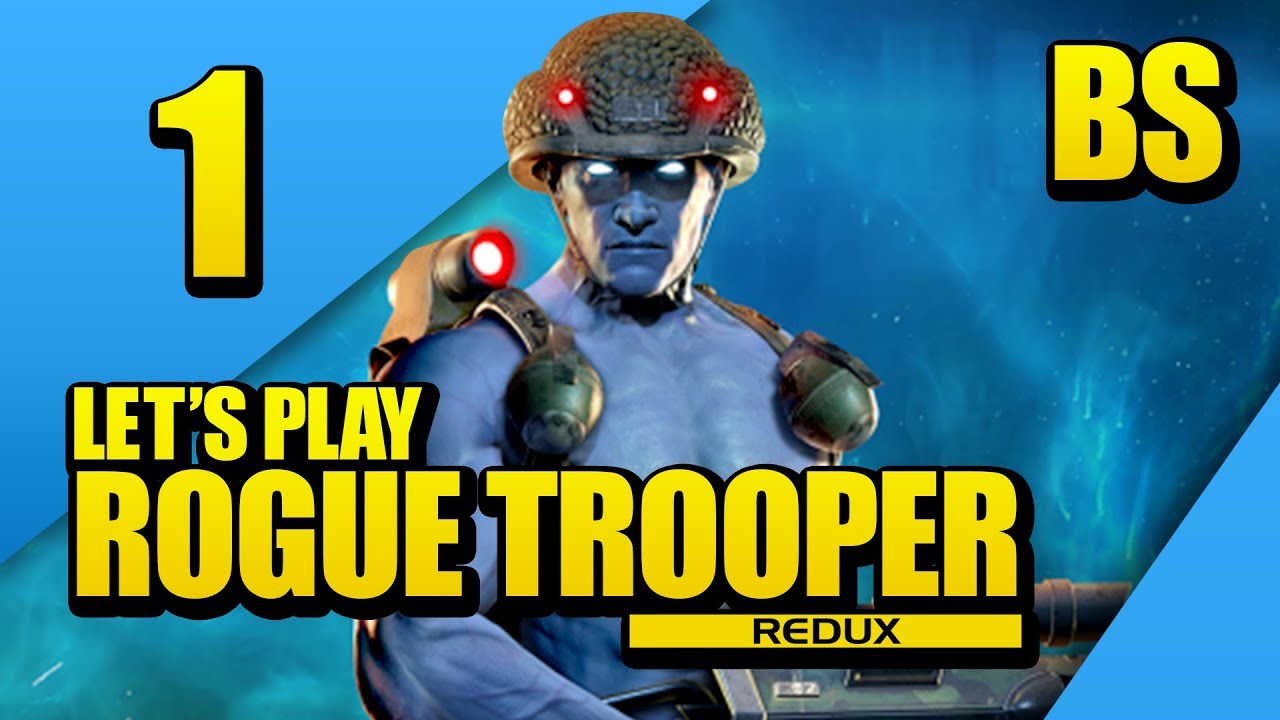 Gunnar McGavin - Rogue Trooper Redux - PART 1 - Brosplay!