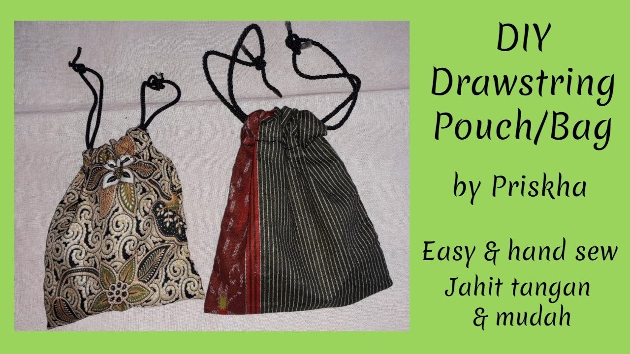 Drawstring Pouch DIY. Mudah & Jahit Tangan. Easy & Hand Sew.