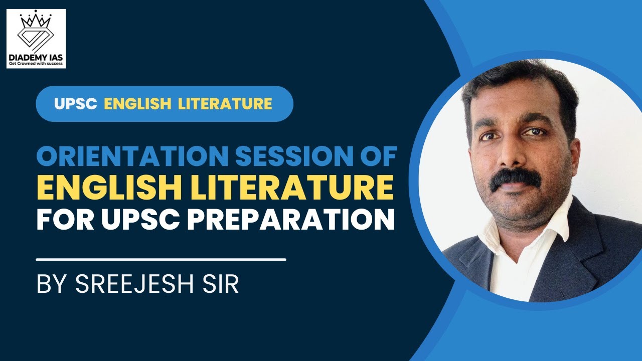 UPSC English Literature | Orientation session of English Literature | Syllabus Explanation