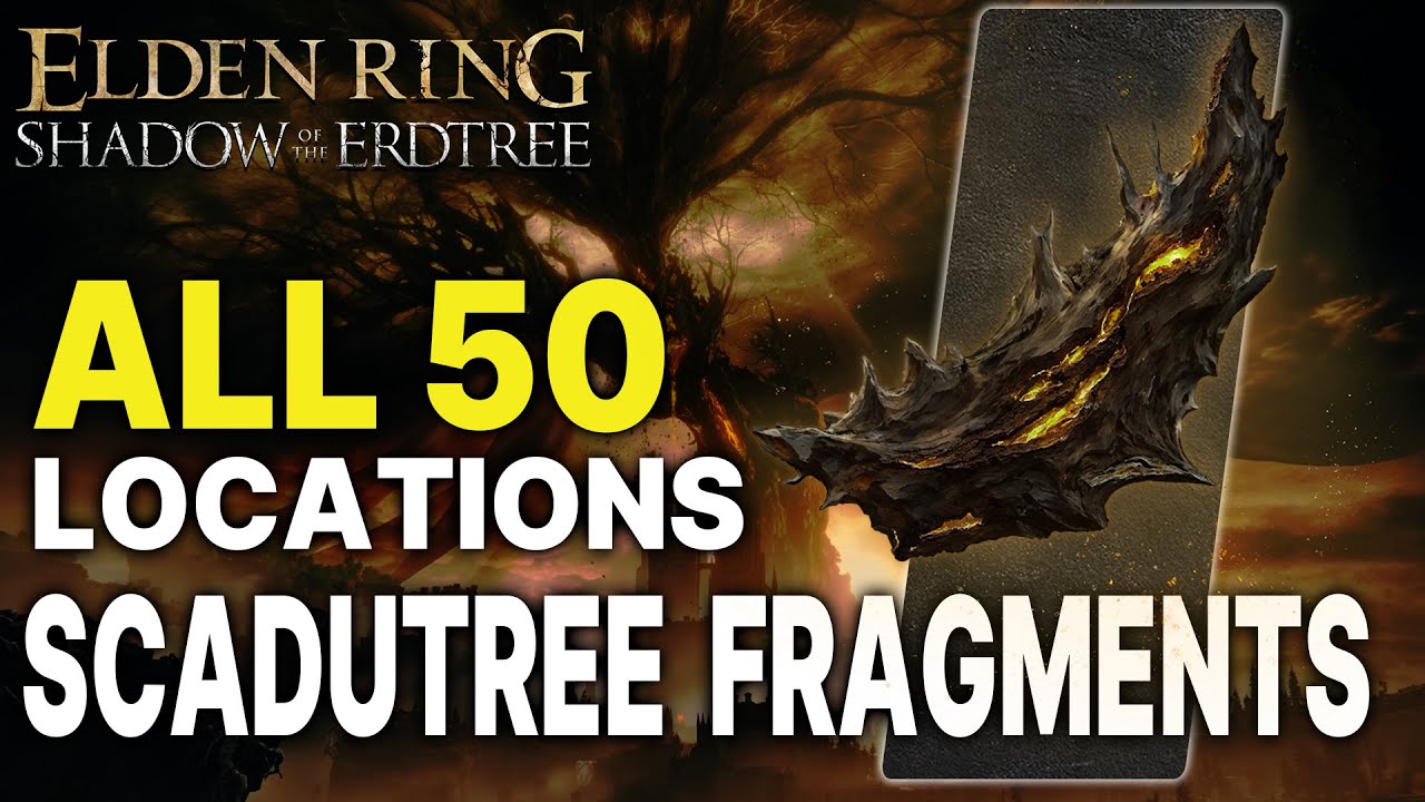 ELDEN RING: All 50 Scadutree Fragment Locations (Shadow of the Erdtree Locations Guide)