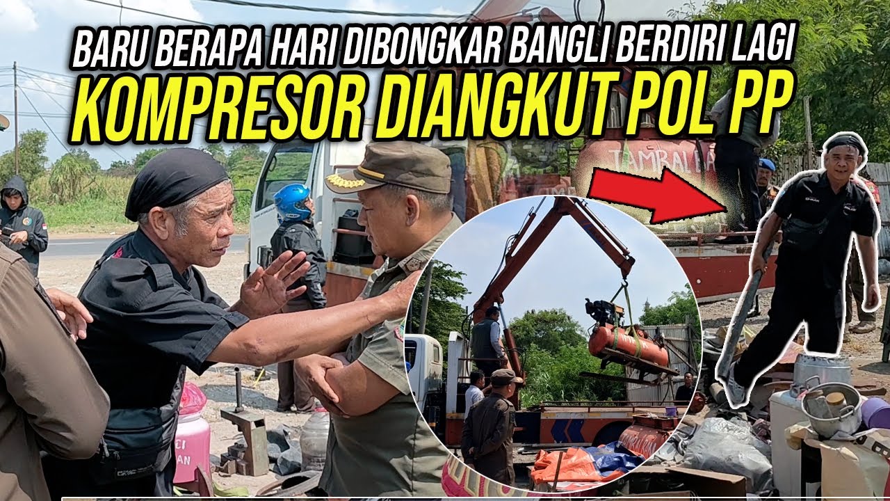 GAWAT ORANG INI NGAMUK ❗ KOMPRESOR DIANGKUT POL PP | BARU BERAPA HARI DIBONGKAR BANGLI BERDIRI LAGI