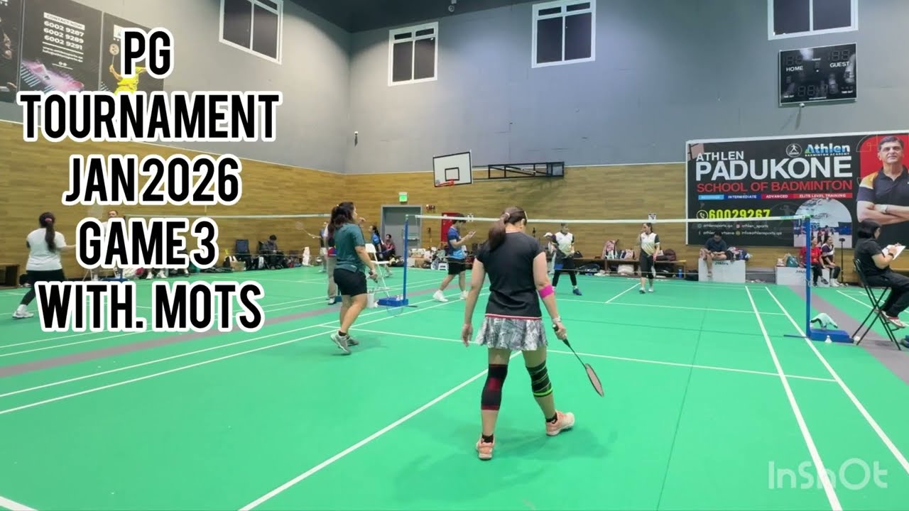 PG badminton Tournament Game  3 with Mots  vs Diana Rose & Maldita