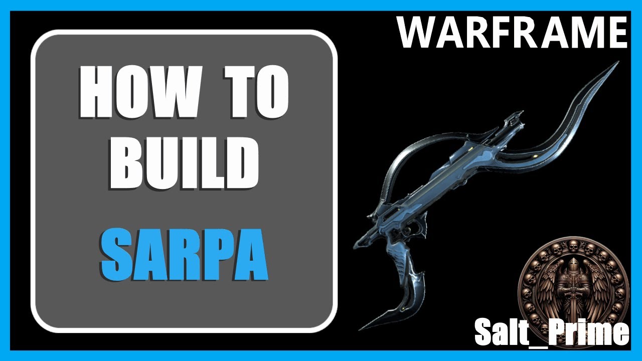 Sarpa - How to Build & Gameplay - Warframe - 2024