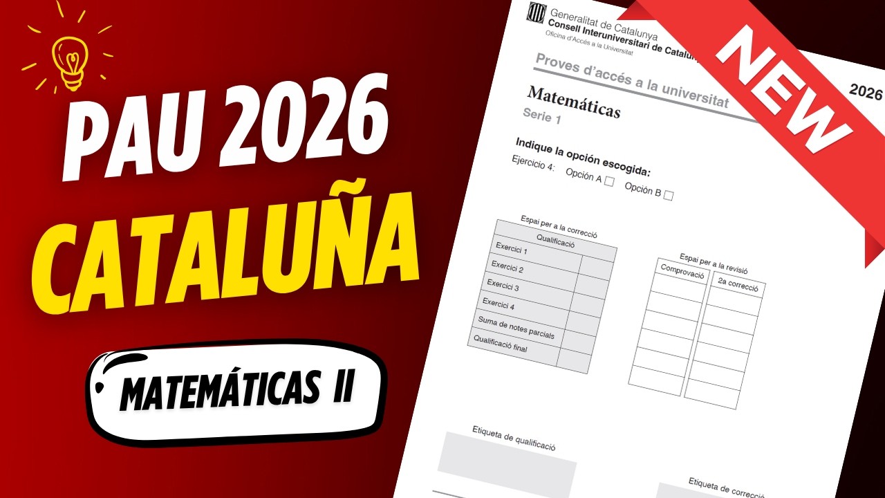 📘 Examen Selectividad PAU ▶ Catalu&ntilde;a Junio 2026 ▶ Matem&aacute;ticas II
