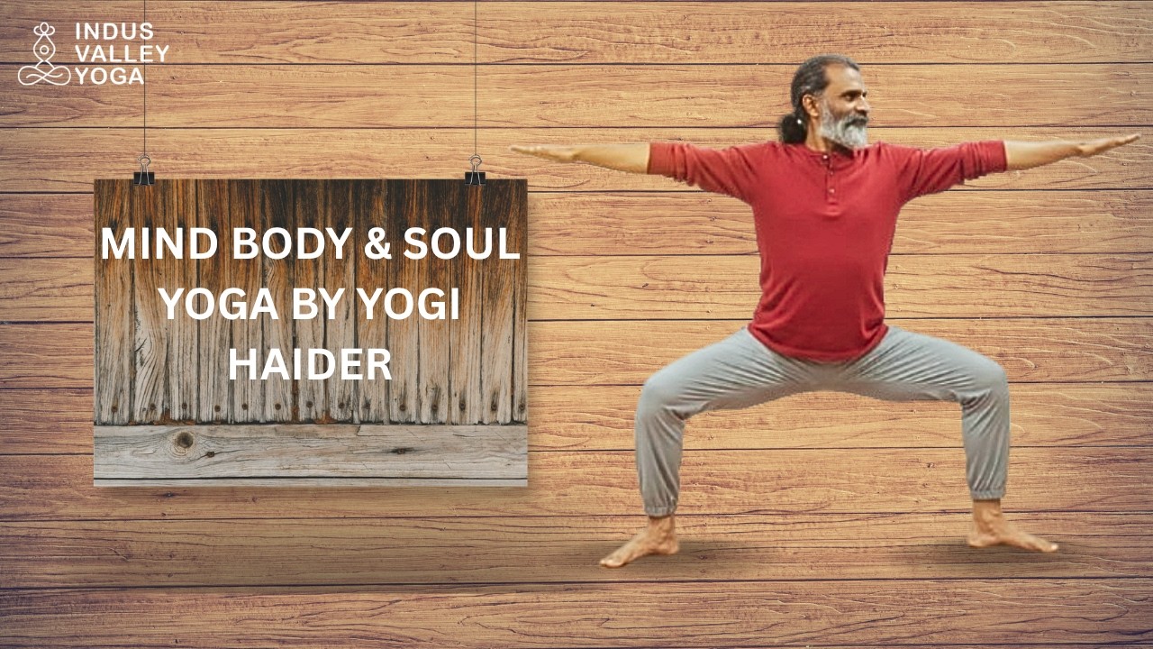 Mind,Body & Soul Yoga | Yogi Haider