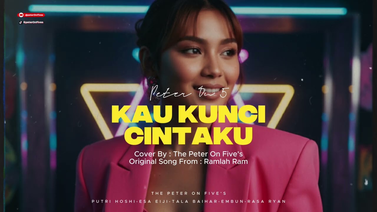 Kau Kunci Cintaku (Dalam Hatimu) - Ramlah Ram Cover By - Peter On Five's