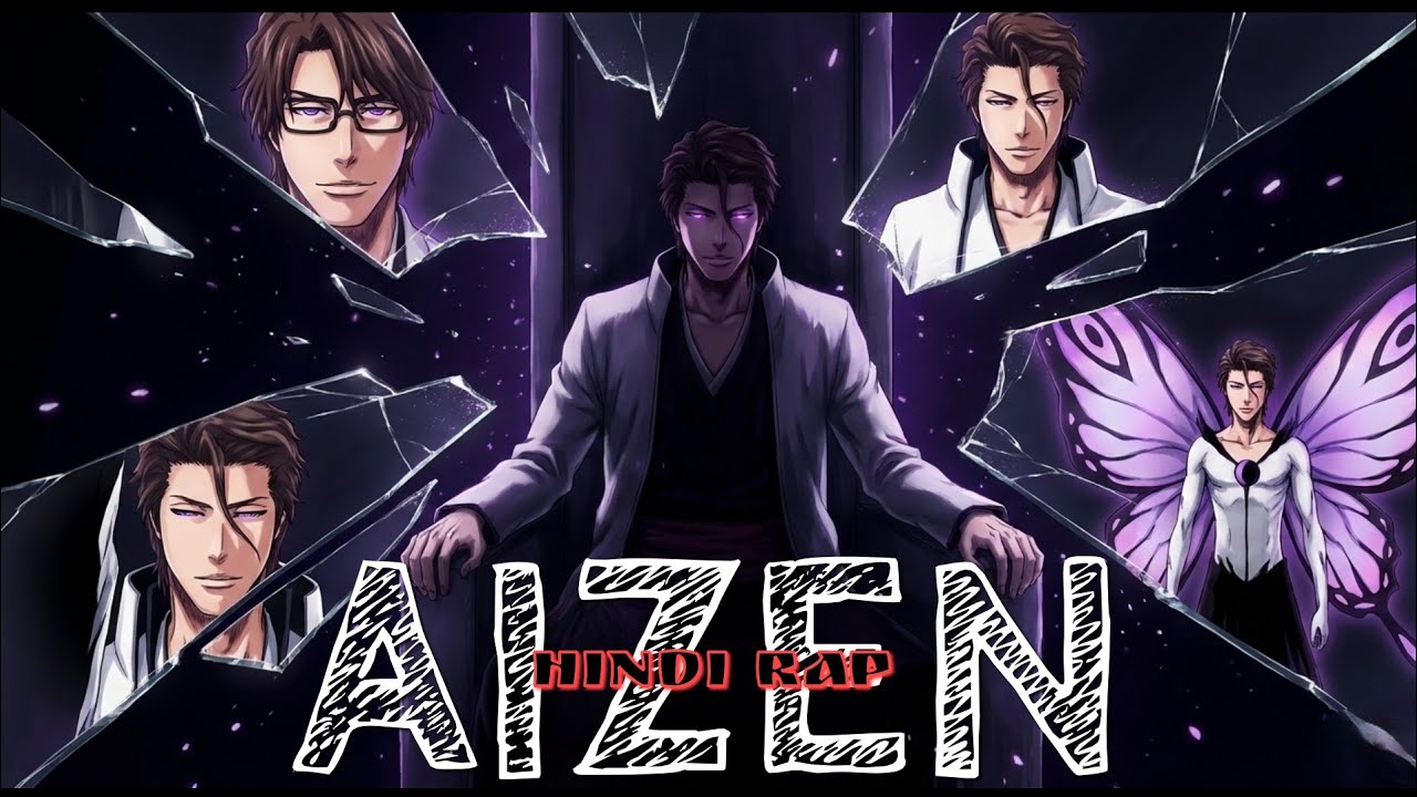 AIZEN (The Mastermind) - Official Hindi Rap | Bleach TYBW Tribute | Heavy Rhymes