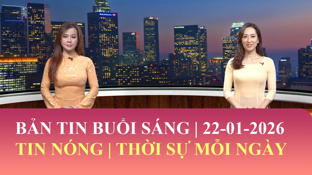 Thời Sự Buổi Sáng | 22/01/2026 | FULL🔴