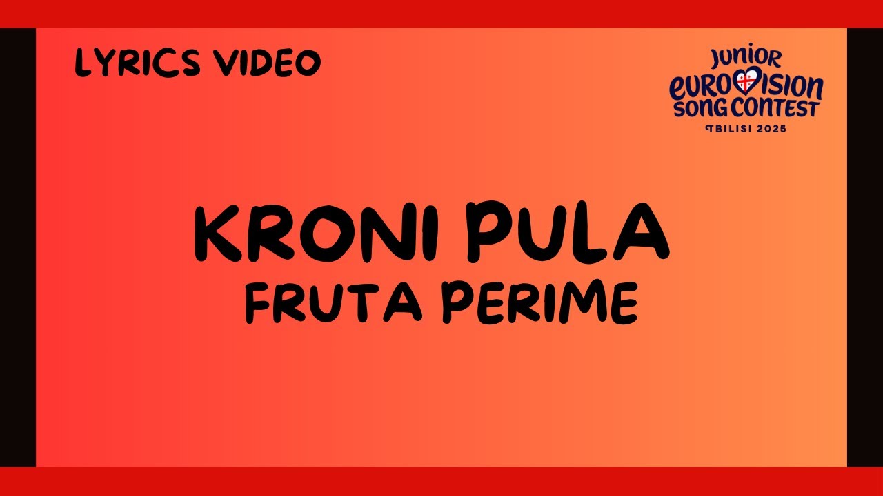 LYRICS / TEKSTI | KRONI PULA - FRUTA PERIME | JUNIOR EUROVISION 2025 - ALBANIA