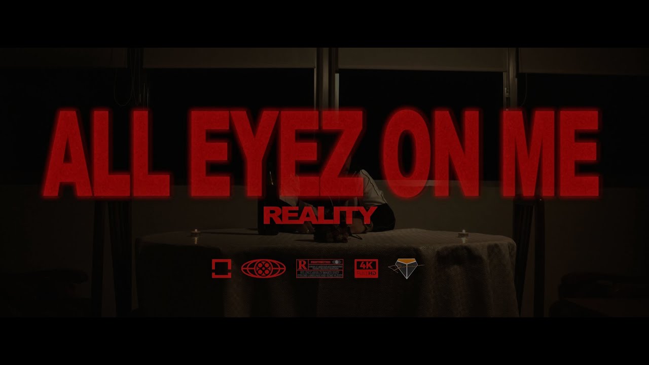Reality - All Eyez On Me (Prod. by The Iconics)