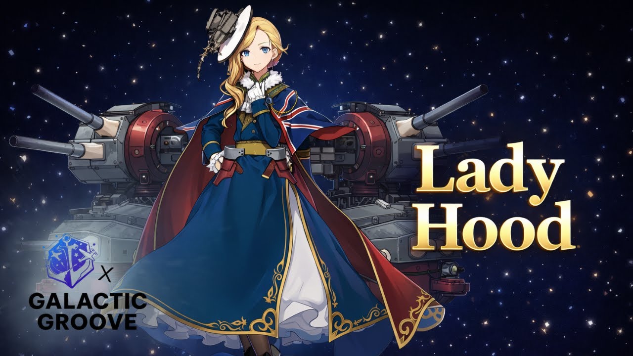 Lady Hood - Groove of the Seas ⚓ | Azur Lane x Galactic Groove | Azur Lane Unofficial Song