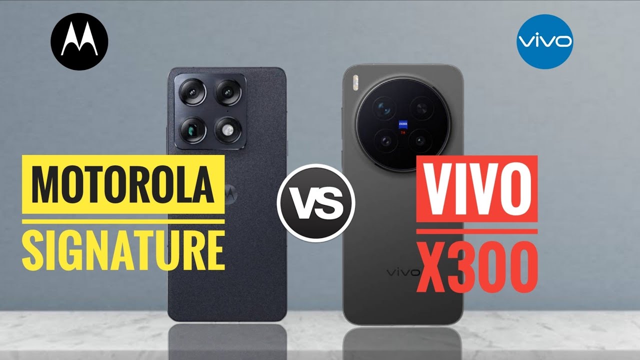 Motorola Signature vs Vivo X300 : Full Comparison ⚡ Which is Best?