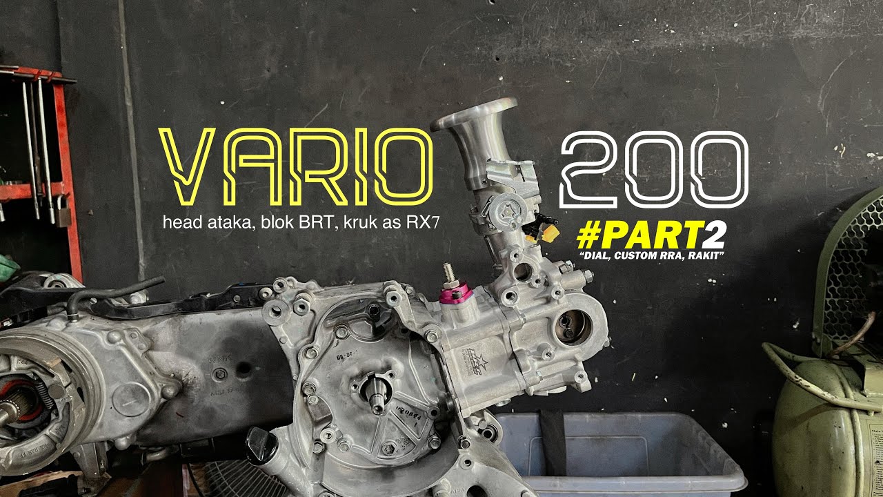 Part 2, Honda Vario 200cc Selesai Rakit saatnya Inreyen dan lanjut Cek Part #vario200 #variolovers