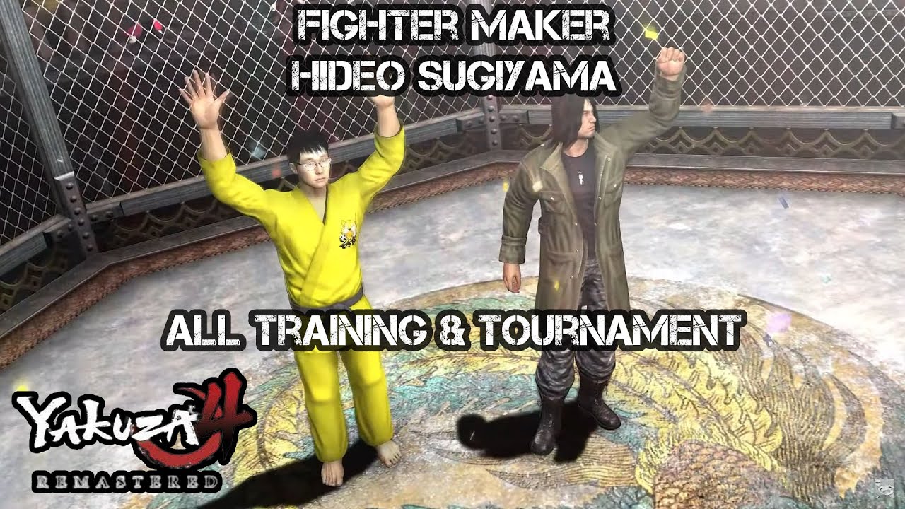 Yakuza 4 Remastered | Fighter Maker 1  - Hideo Sugiyama | All Training & Tournament