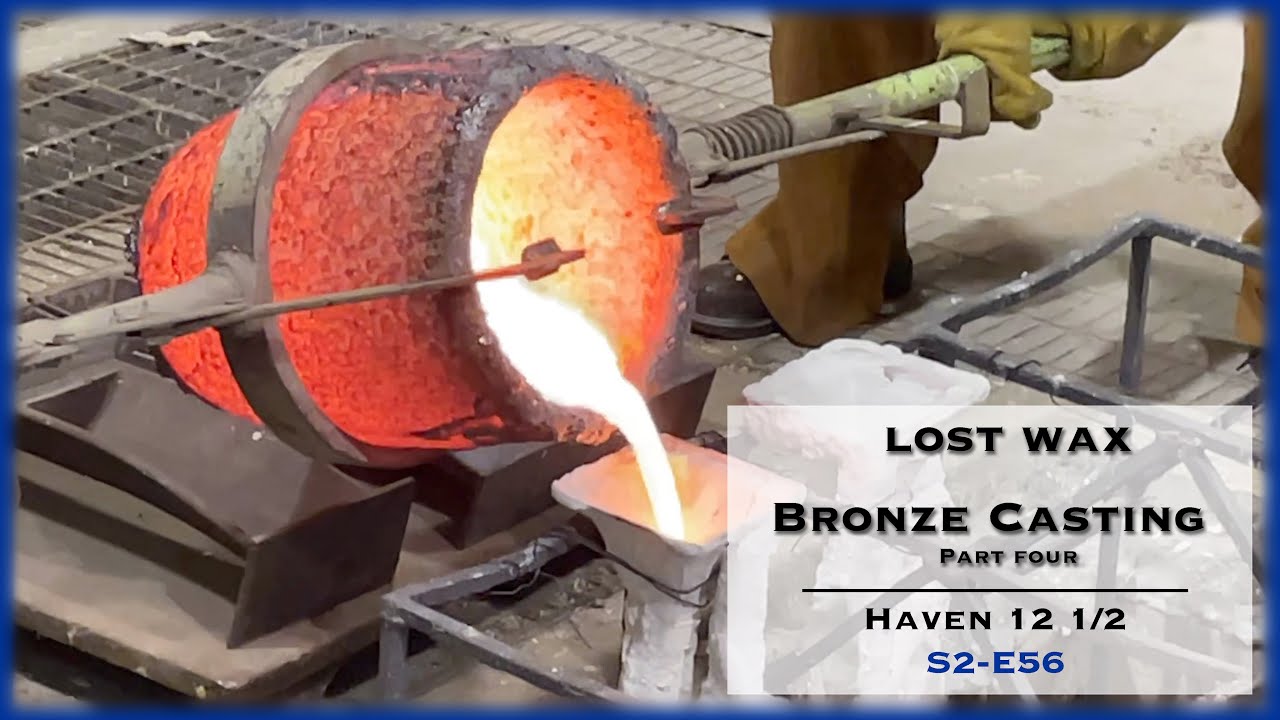 How to Cast Bronze by Lost Wax, S2-E56
