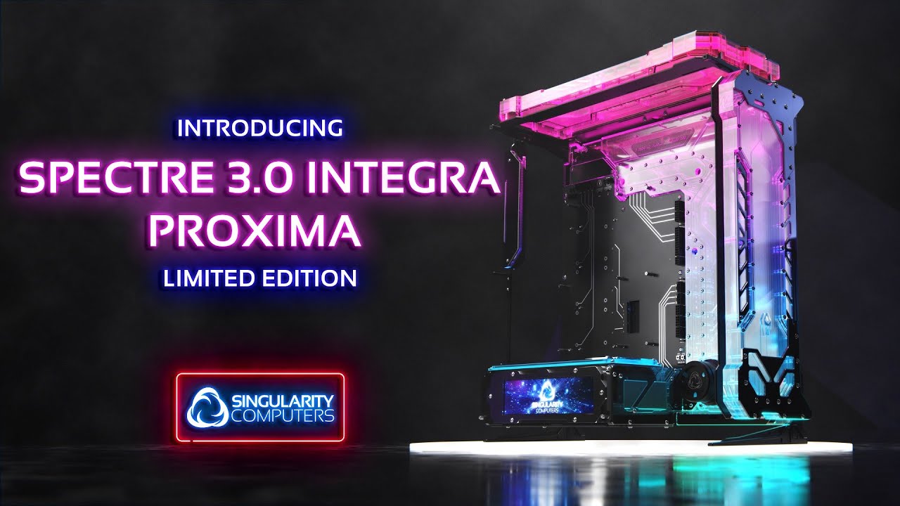 Introducing Spectre 3.0 Integra Proxima Limited Edition Water-cooling Case