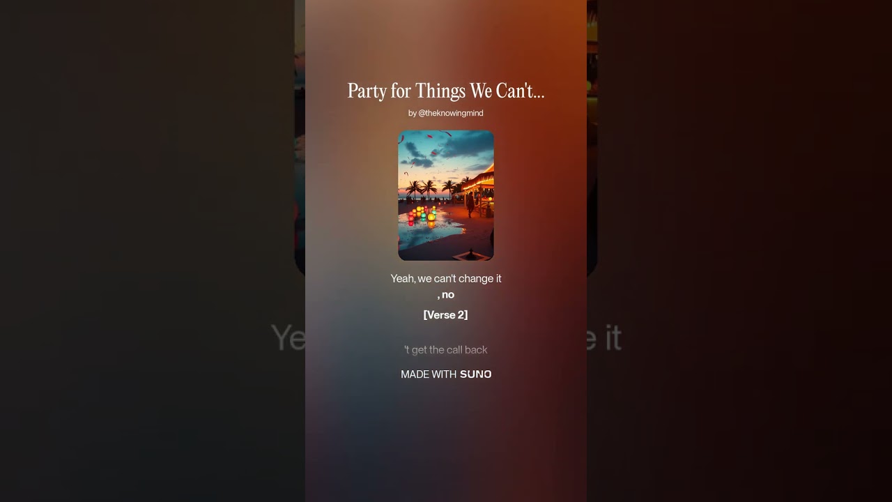 Party for Things We Can't Change 1